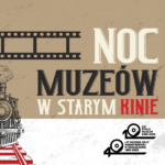 Noc Muzeów w Stacji Muzeum