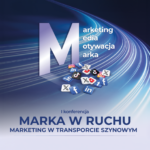 I konferencja - Marka w Ruchu