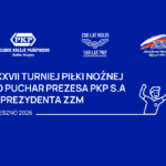 XXVII Turniej Piłki Nożnej o Puchar Prezesa PKP S.A. i Prezydenta ZZM